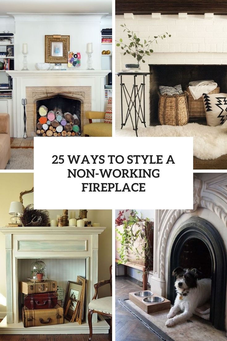 Ways To Style A Non Working Fireplace Cover