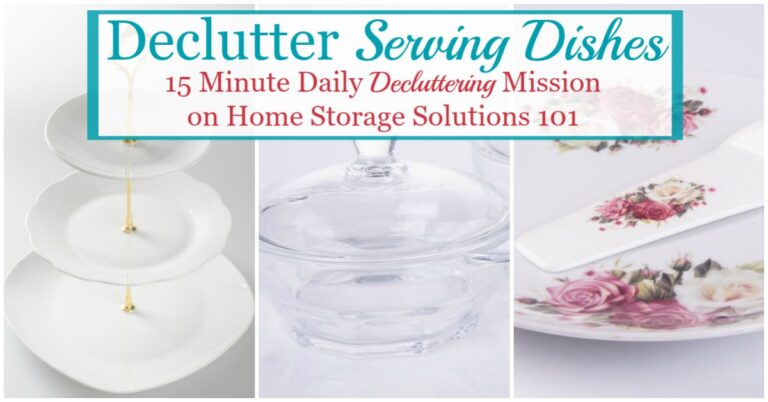 How To Declutter Serving Dishes