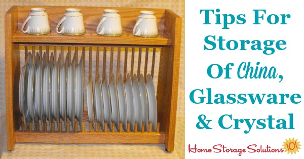 Storage For China, Glassware &Amp; Crystal: How To Store &Amp; Display It Properly